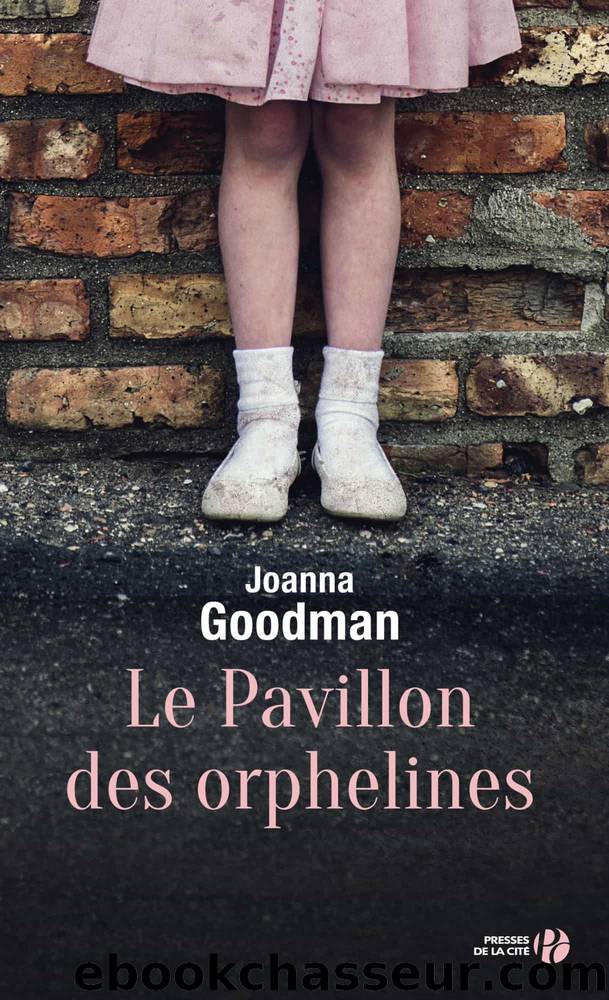 Le Pavillon des orphelines by Joanna Goodman
