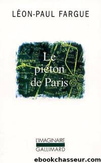 Le PiÃ©ton De Paris by Leon-paul Fargue