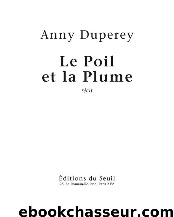 Le Poil et la Plume by Anny Duperey