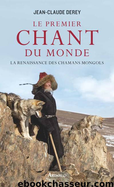 Le Premier Chant du monde by Jean-Claude Derey