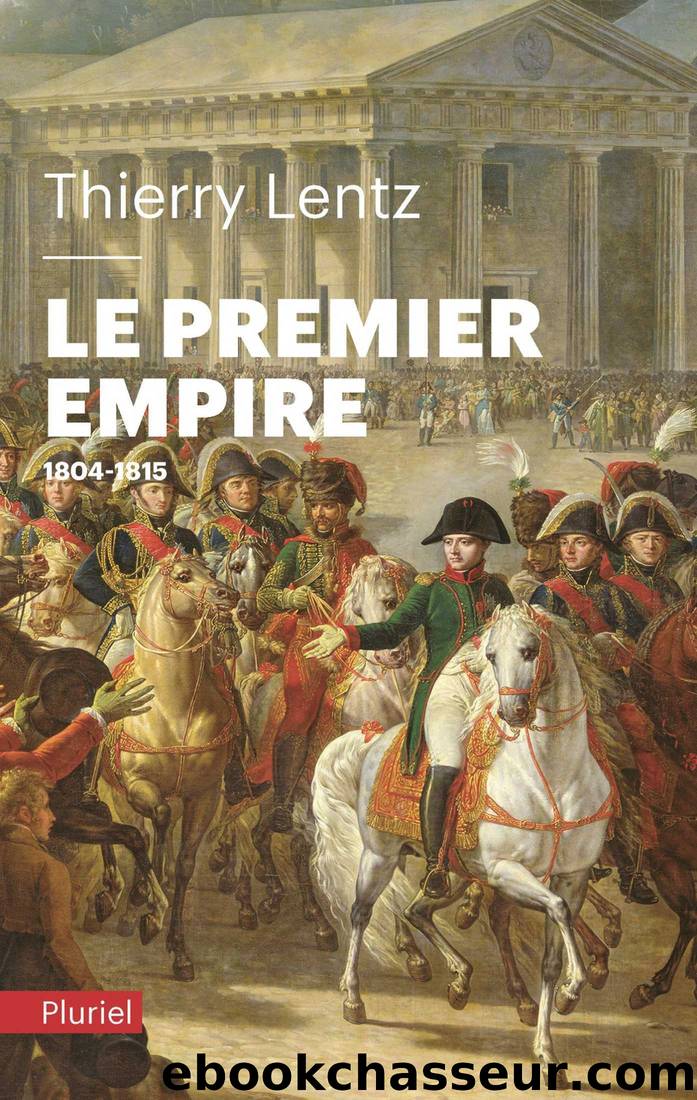 Le Premier Empire by Thierry Lentz