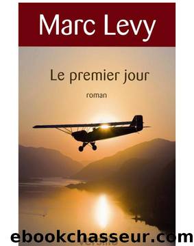 Le Premier jour by Marc levy