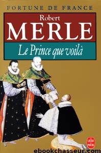 Le Prince que voilà by Merle Robert