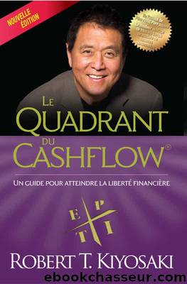 Le Quadrant du Cashflow by Robert T. Kiyosaki