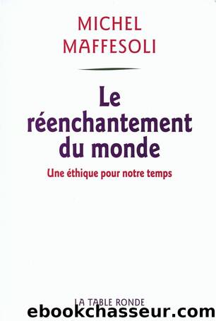 Le RÃ©enchantement Du Monde by Michel Maffesoli