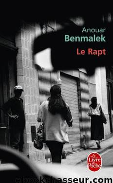 Le Rapt by Benmalek Anouar