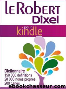 Le Robert Dixel (Le Robert et Dixel) (French Edition) by LE-ROBERT