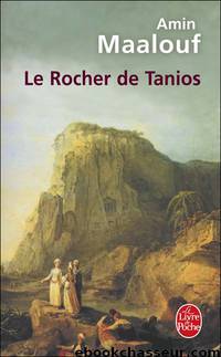 Le Rocher de Tanios by Maalouf Amin