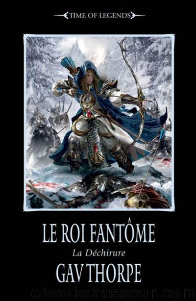 Le Roi FantÃ´me (The Sundering: Warhammer Fantasy t. 2) (French Edition) by Gav Thorpe