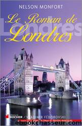 Le Roman de Londres by Nelson Montfort