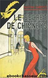 Le Secret Des Chimneys by Christie Agatha
