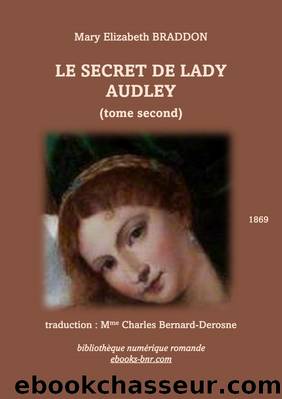 Le Secret de Lady Audley (tome 2) by Mary Elizabeth Braddon