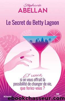 Le Secret du Betty Lagoon by Stephanie Abellan