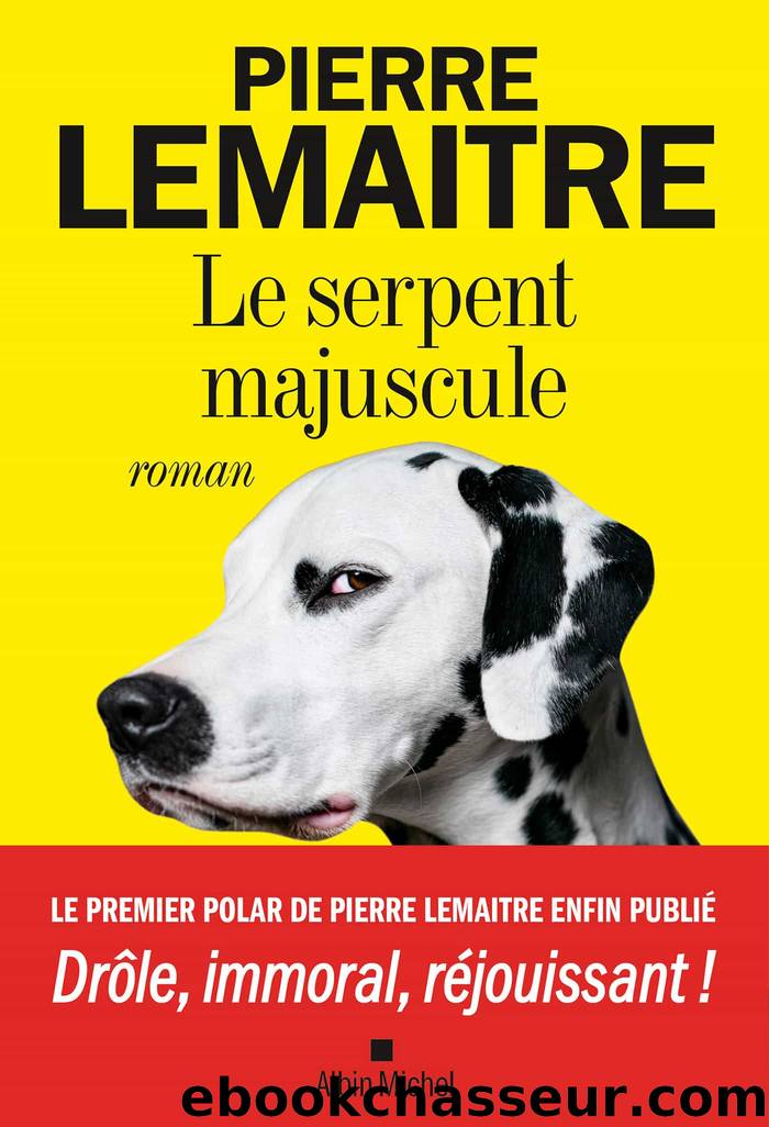 Le Serpent majuscule by Lemaitre Pierre