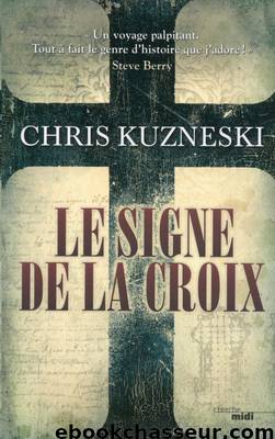 Le Signe de la Croix by Chris Kuzneski