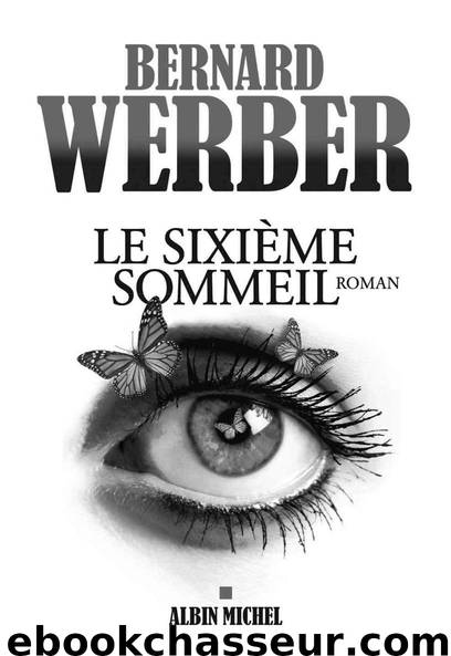 Le Sixième sommeil (LITT.GENERALE) (French Edition) by Werber Bernard