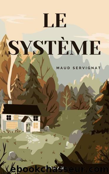 Le SystÃ¨me by Maud Servignat