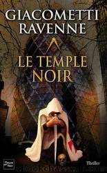 Le Temple Noir by Giacometti Eric & Ravenne Jacques