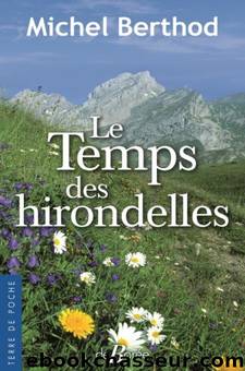 Le Temps des hirondelles by Berthod Michel