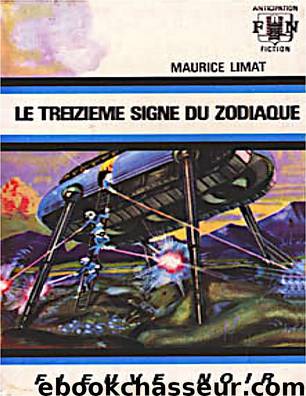 Le Treizieme Signe du zodiaque by Maurice Limat