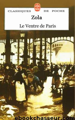 Le Ventre de Paris by Zola Émile