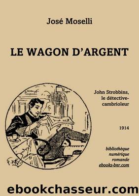 Le Wagon d'argent by José Moselli