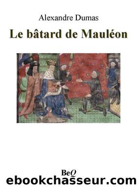 Le bÃ¢tard de maulÃ©on ii by Alexandre Dumas
