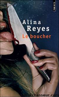 Le boucher by Alina Reyes