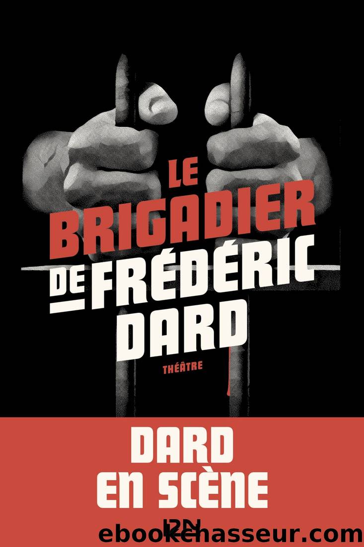 Le brigadier de FrÃ©dÃ©ric Dard by Frédéric Dard