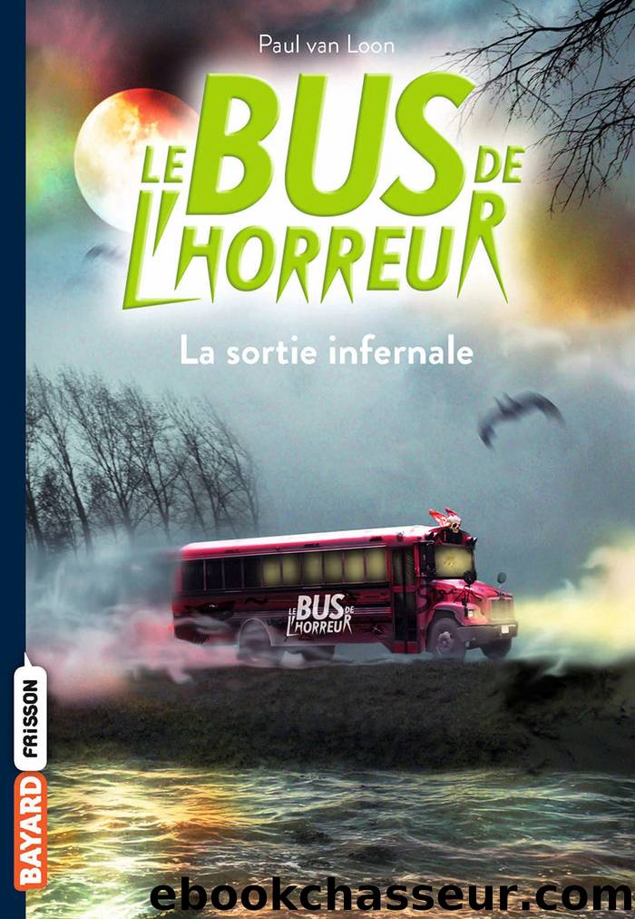Le bus de l'horreur, Tome 01 by Paul Van Loon