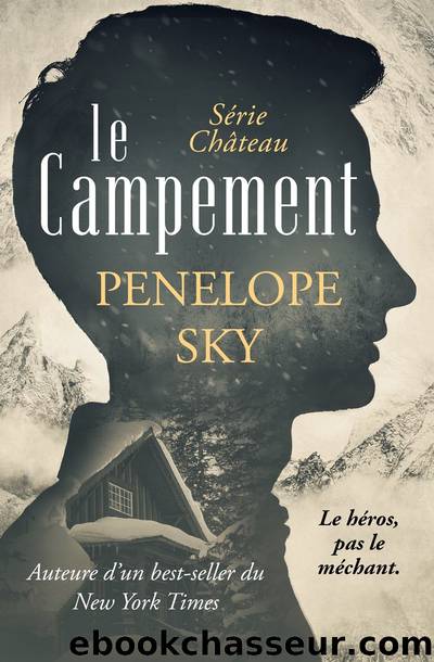 Le campement by Penelope Sky