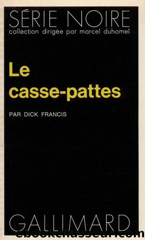 Le casse-pattes by Dick Francis