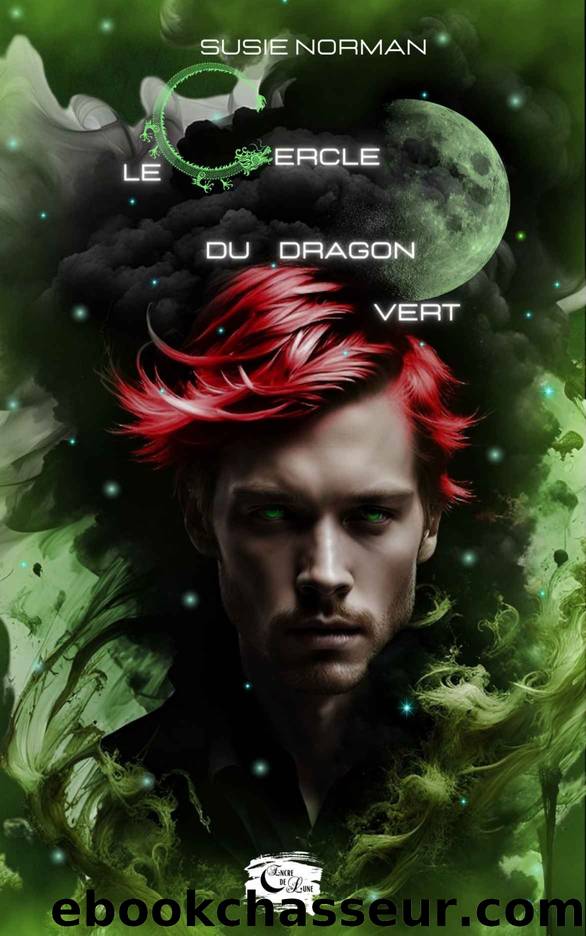 Le cercle du dragon vert (French Edition) by Susie Norman