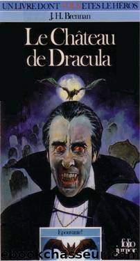 Le chÃ¢teau de Dracula - J H Brennan by LDVELH