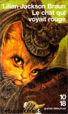 Le chat qui voyait rouge by Lilian Jackson Braun