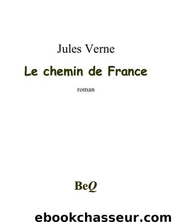 Le chemin de France by Jules Verne