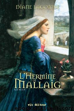 Le clan de Mallaig--Tome 2 by Diane Lacombe