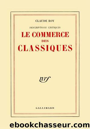 Le commerce des classiques by Claude Roy