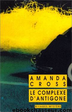 Le complexe d'Antigone by Cross Amanda