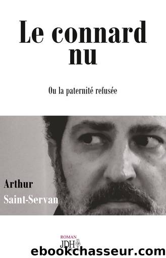 Le connard nu by Arthur Saint-Servan