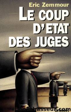 Le coup d'Etat des juges by Eric Zemmour
