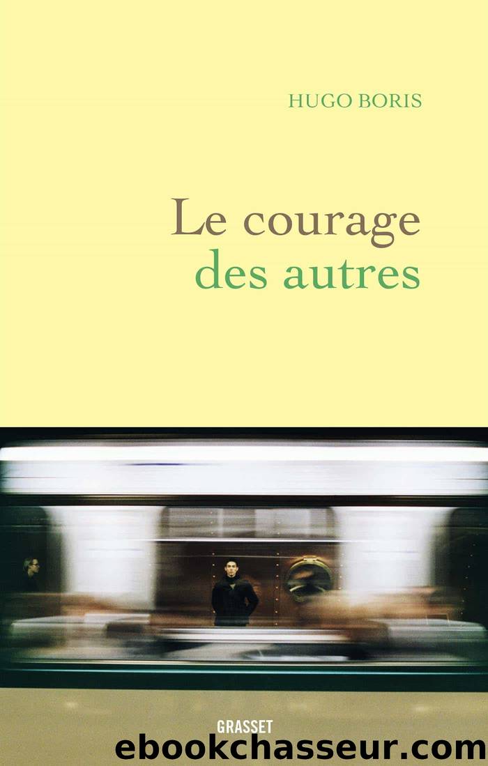 Le courage des autres by Hugo Boris