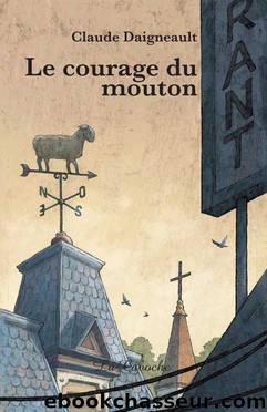 Le courage du mouton by Claude Daigneault