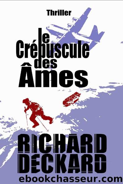 Le crÃ©puscule des Ã¢mes (French Edition) by Richard Deckard
