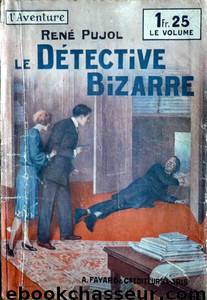 Le détective bizarre by René Pujol