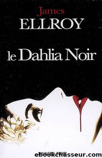 Le dahlia noir by R. J. Ellory