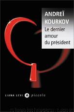 Le dernier amour du président by Andreï Kourkov