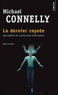 Le dernier coyote by Michaël Connelly