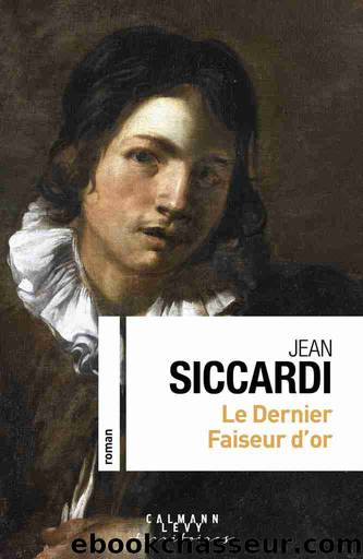 Le dernier faiseur d'or by Jean Siccardi