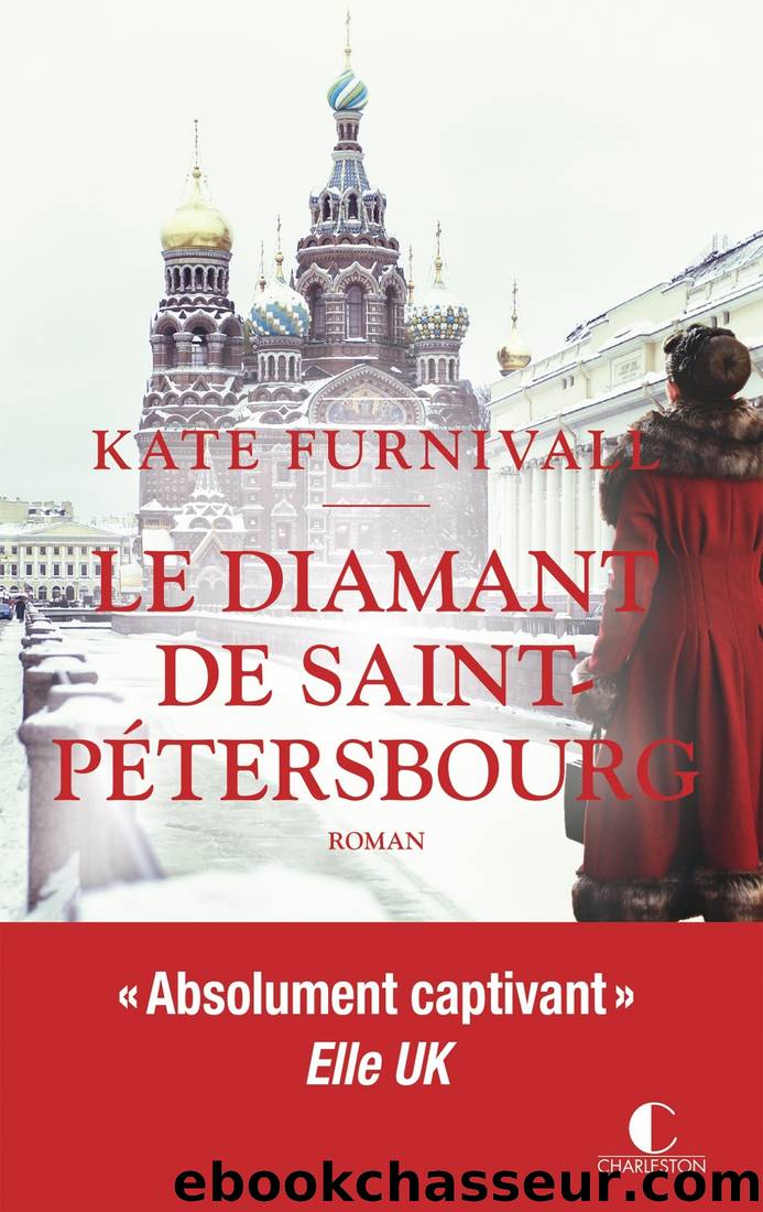 Le diamant de Saint-Pétersbourg by Kate Furnivall